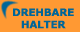 drehbare halter