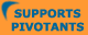 support pivotants